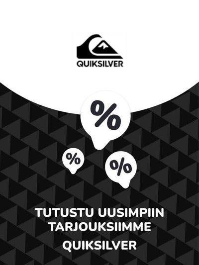 Quiksilver -luettelo, Vantaa | Tarjoukset Quiksilver | 20.11.2023 - 20.11.2024