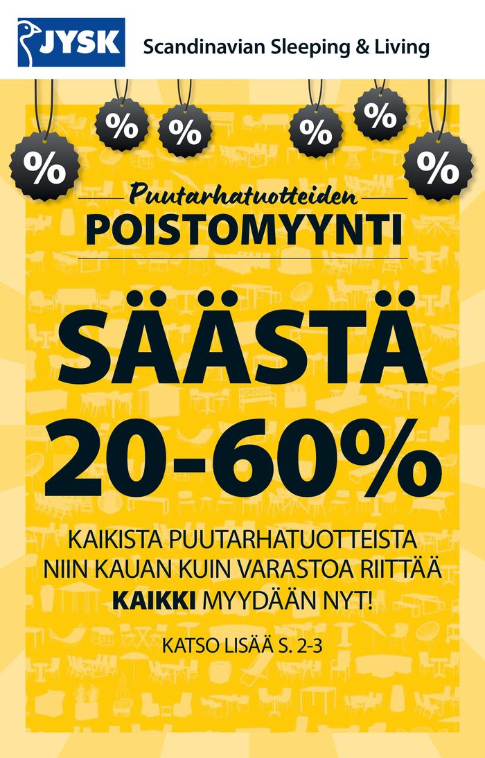 JYSK -luettelo, Kajaani | Palautusoikeus ilman aikarajaa | 22.7.2024 - 20.8.2024